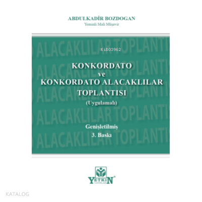 Konkordato ve Konkordato Alacakları Toplantısı (Uygulamalı)