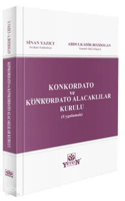 Konkordato ve Konkordato Alacaklılar Kurulu (Uygulamalı)