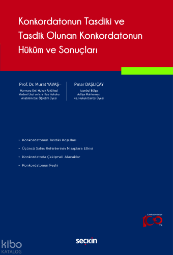 Konkordatonun Tasdiki ve Tasdik Olunan Konkordatonun Hüküm ve Sonuçları