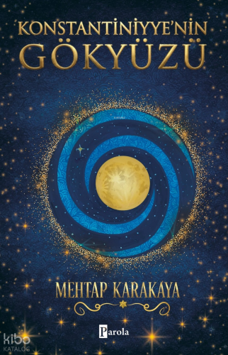 Konstantiniyye’nin Gökyüzü