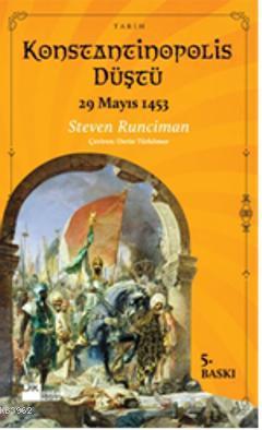 Konstantinopolis Düştü 29 Mayıs 1453 - Kitapiks.com