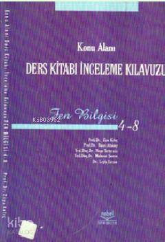 Konu Alanı Ders Kitabı İnceleme Kılavuzu Fen Bilgisi (4-8)