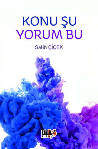 Konu Şu Yorum Bu - Kitapiks.com