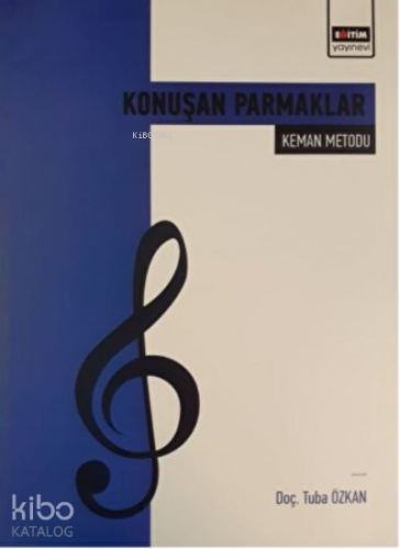 Konuşan Parmaklar - Keman Metodu - Kitapiks.com