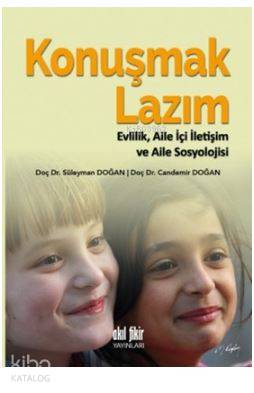 Konuşmak Lazım; Evlilik, Aile İçi İletişim ve Aile Sosyolojisi