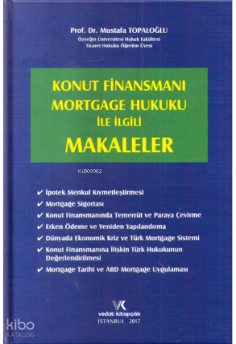 Konut Finansmanı Mortgage Hukuku ile İlgili Makaleler