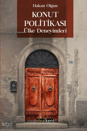 Konut Politikası Ülke Deneyimleri