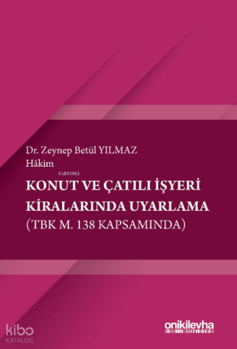 Konut ve Çatılı İşyeri Kiralarında Uyarlama (TBK m. 138 Kapsamında) (C