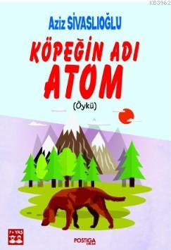 Köpeğin Adı Atom
