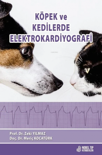Köpek Ve Kedilerde Elektrokardiyografi - Kitapiks.com