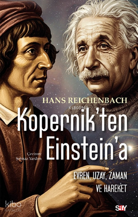 Kopernik’ten Einstein’e;Evren, Uzay, Zaman ve Hareket
