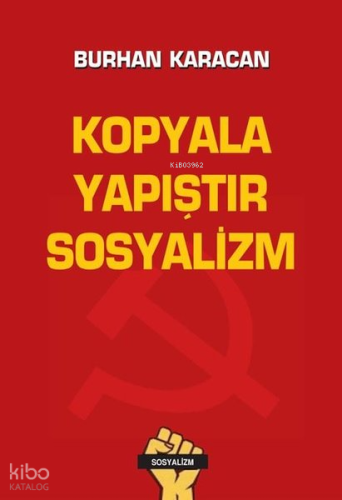Kopyala Yapıştır Sosyalizm