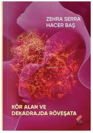 Kör Alan ve Dekadrajda Röveşata - Kitapiks.com