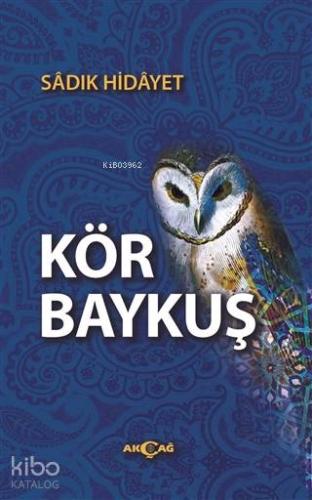 Kör Baykuş - Kitapiks.com