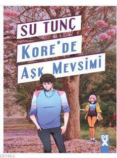 Kore' de Aşk Mevsimi - Kitapiks.com