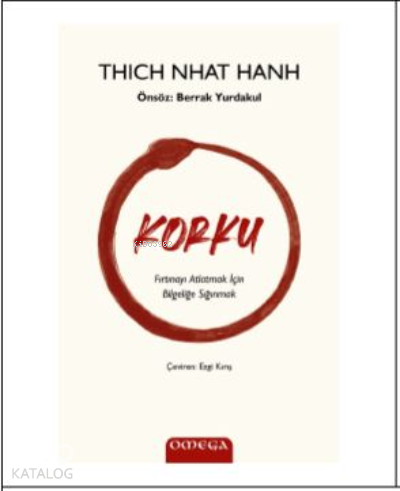 Korku;Fırtınayı Atlatmak İçin Bilgeliğe Sığınmak