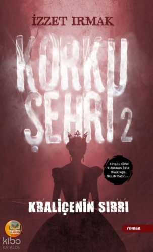 Korku Şehri-2 ;Kraliçenin Sırrı