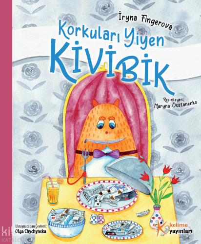 Korkuları Yiyen Kivibik