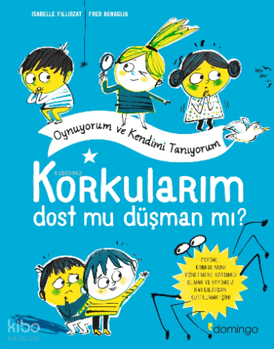 Korkularım Dost mu Düşman mı?