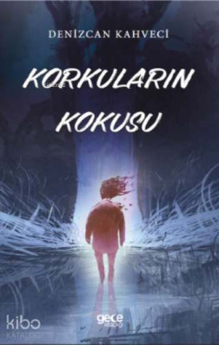 Korkuların Kokusu