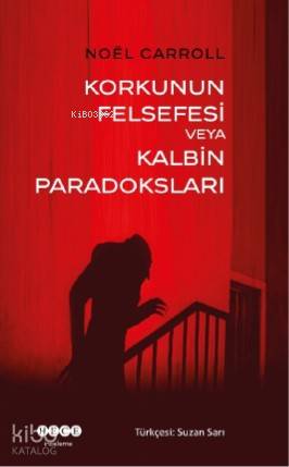 Korkunun Felsefesi veya Kalbin Paradoksları - Kitapiks.com
