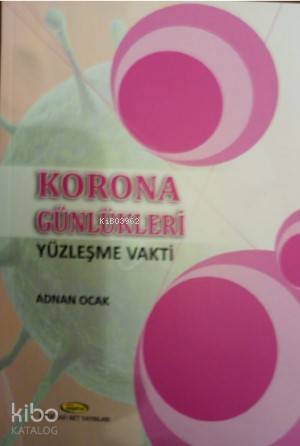 Korona Günlükleri; Yüzleşme Vakti