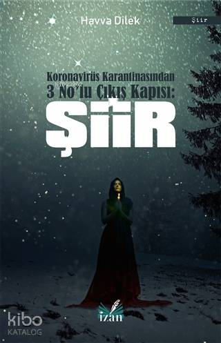 Koronavirüs Karantinasından 3 No'lu Çıkış Kapısı: Şiir