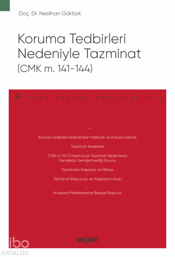 Koruma Tedbirleri Nedeniyle Tazminat (CMK m. 141–144);– Ceza Hukuku Monografileri –