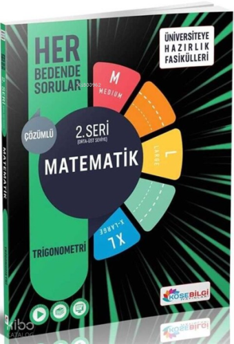 Köşebilgi Ünv.Haz.Matematik 2.Seri - Trigonometri (M-L-Xl)
