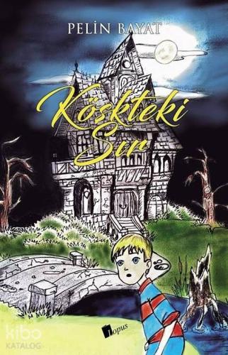 Köşkteki Sır
