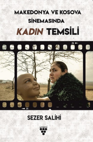 Kosova Ve Makedonya Sinemasında Kadın Temsili