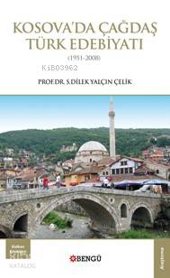 Kosova'da Çağdaş Türk Edebiyatı; 1951-2008