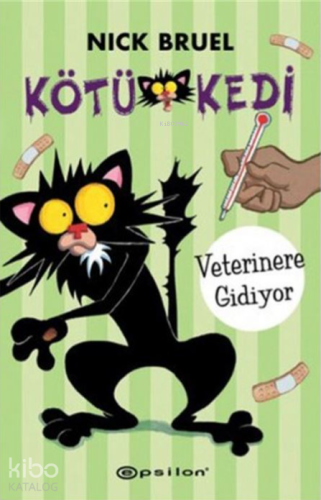 Kötü Kedi - Veterinere Gidiyor - Kitapiks.com