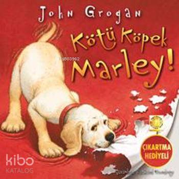 Kötü Köpek Marley! - Kitapiks.com