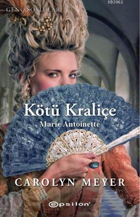 Kötü Kraliçe; Marie Antoinette - Kitapiks.com