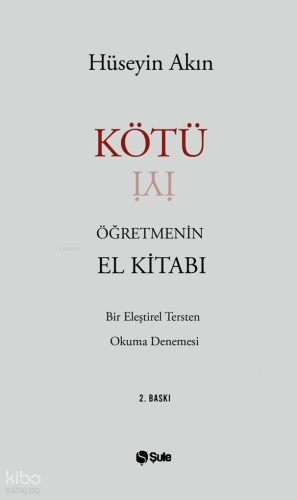 Kötü Öğretmenin El Kitabı