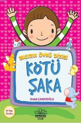 Kötü Şaka (6+ Yaş); Bıcırık Öykü Dizisi - Kitapiks.com