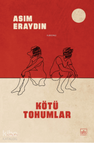 Kötü Tohumlar - Kitapiks.com