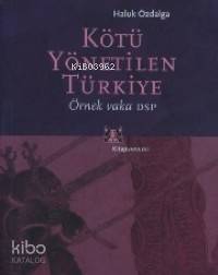 Kötü Yönetilen Türkiye