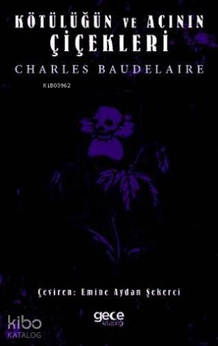 Kötülüğün ve Acının Çiçekleri