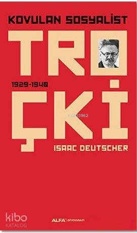 Kovulan Sosyalist Troçki; 1929 - 1940