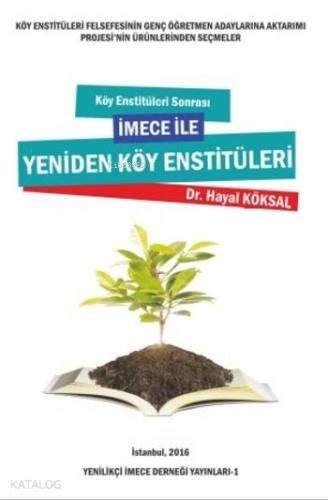 Köy Enstitüleri Sonrası İmece ile Yeniden Köy Enstitüleri