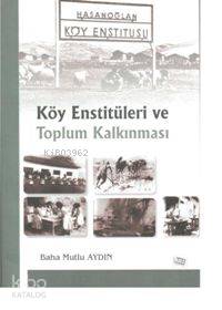 Köy Enstitüleri ve Toplum Kalkınması