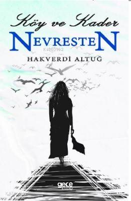 Köy ve Kader Nevresten - Kitapiks.com