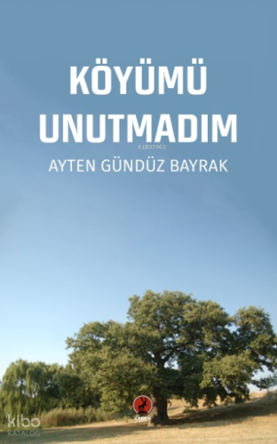 Köyümü Unutmadım