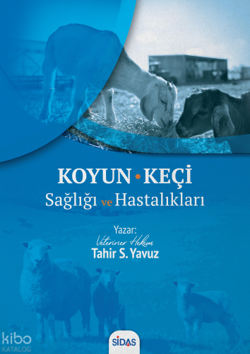 Koyun -Keçi Sağlığı ve Hastalıkları