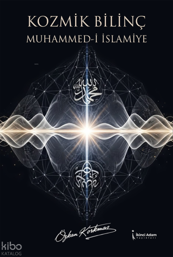 Kozmik Bilinç Muhammed-i İslamiye