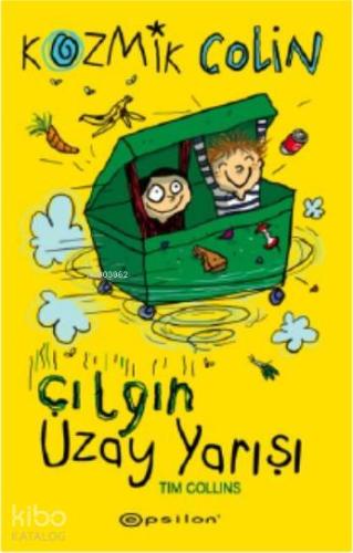 Kozmik Colin ve Çılgın Uzay Yarışı (Ciltli)