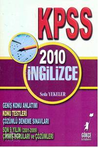 Kpss 2010 İngilizce; Geniş Konu Anlatım Konu Testleri Çözümlü Deneme Sınavları