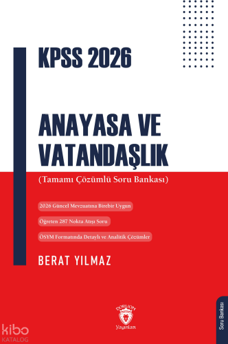 KPSS 2026 Anayasa ve Vatandaşlık ;Tamamı Çözümlü Soru Bankası